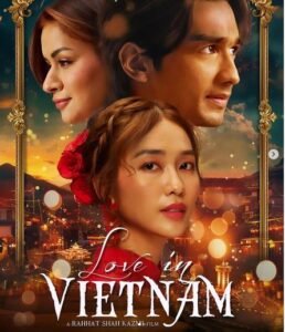 love in vietnam किन किन कलाकारों ने काम किया है